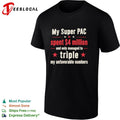 My Super PAC spent 4 million and only managed to triple my unfavorable numbers shirt Unisex