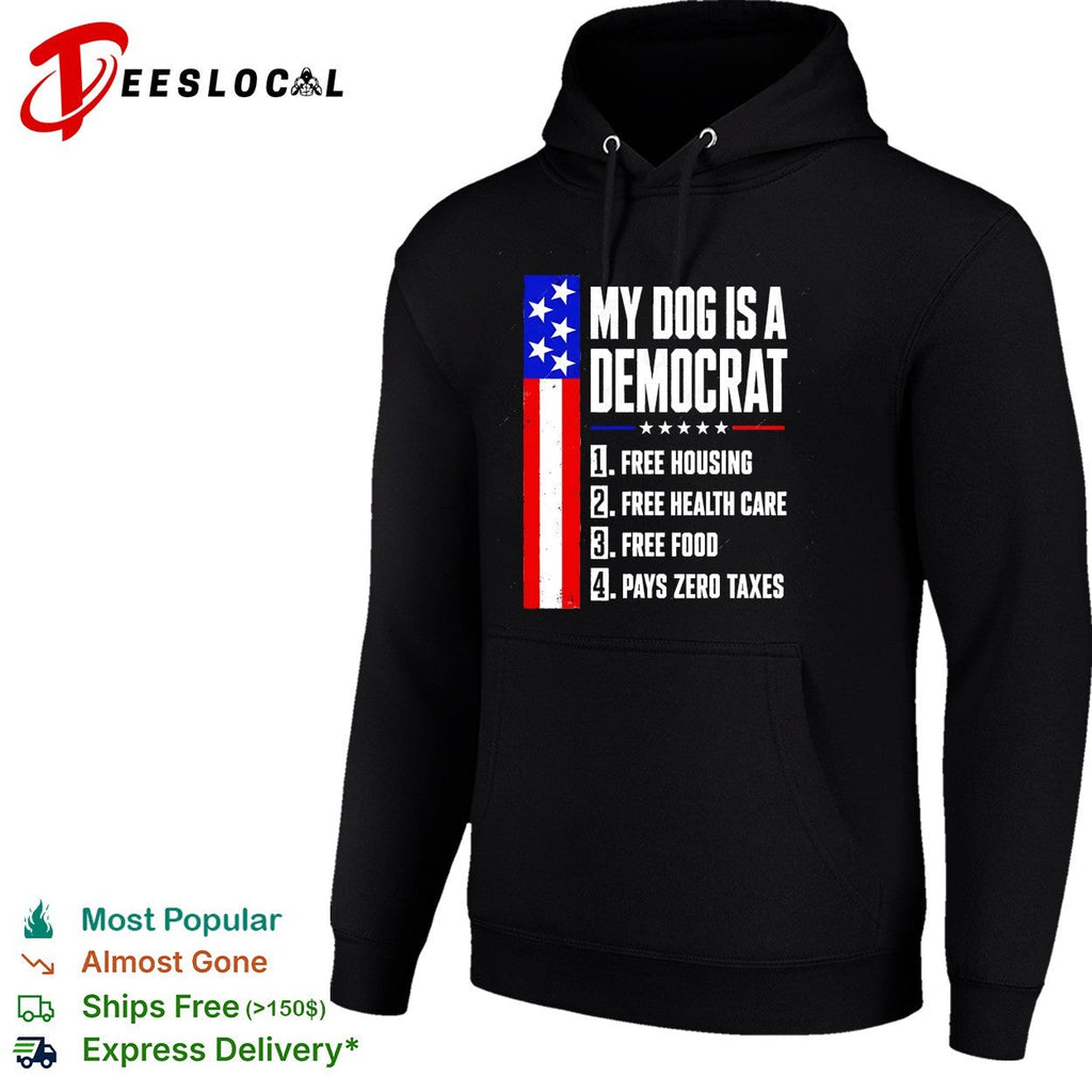 My dog is a democrat free housing free health care USA flag shirt Unisex