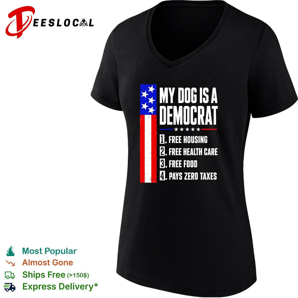 My dog is a democrat free housing free health care USA flag shirt Unisex
