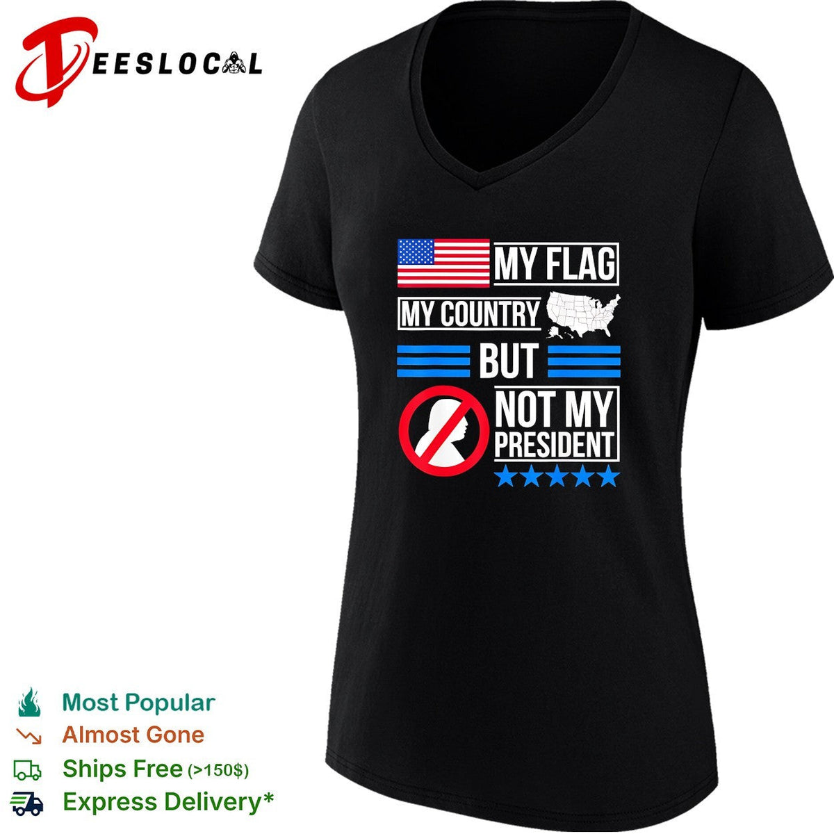 My flag my country but Trump not my president bold text shirt Unisex