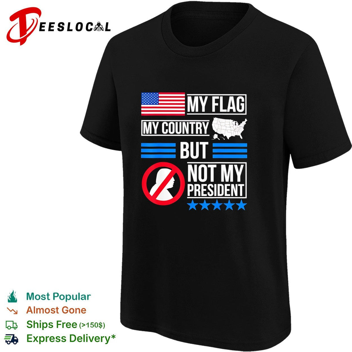My flag my country but Trump not my president bold text shirt Unisex