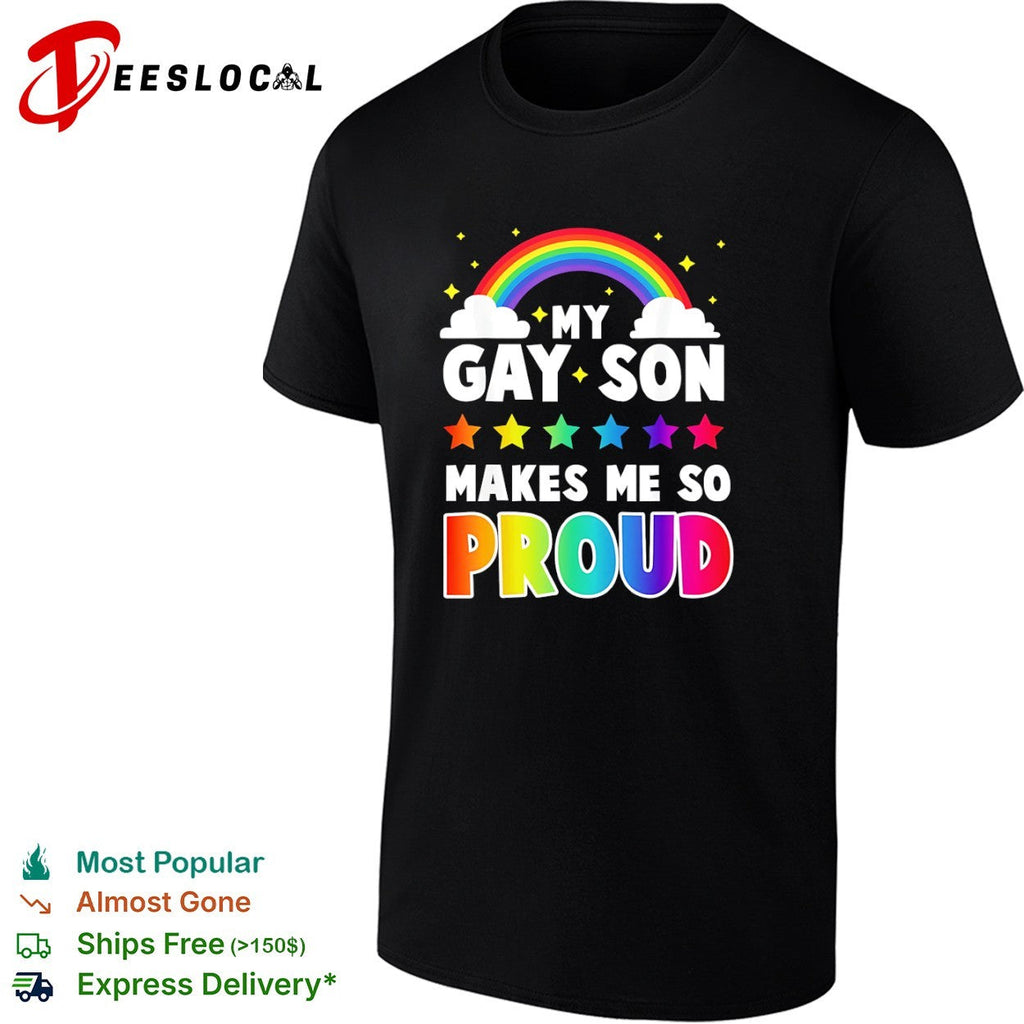 My gay son makes me so proud rainbow stars clouds LGBT pride support shirt Unisex