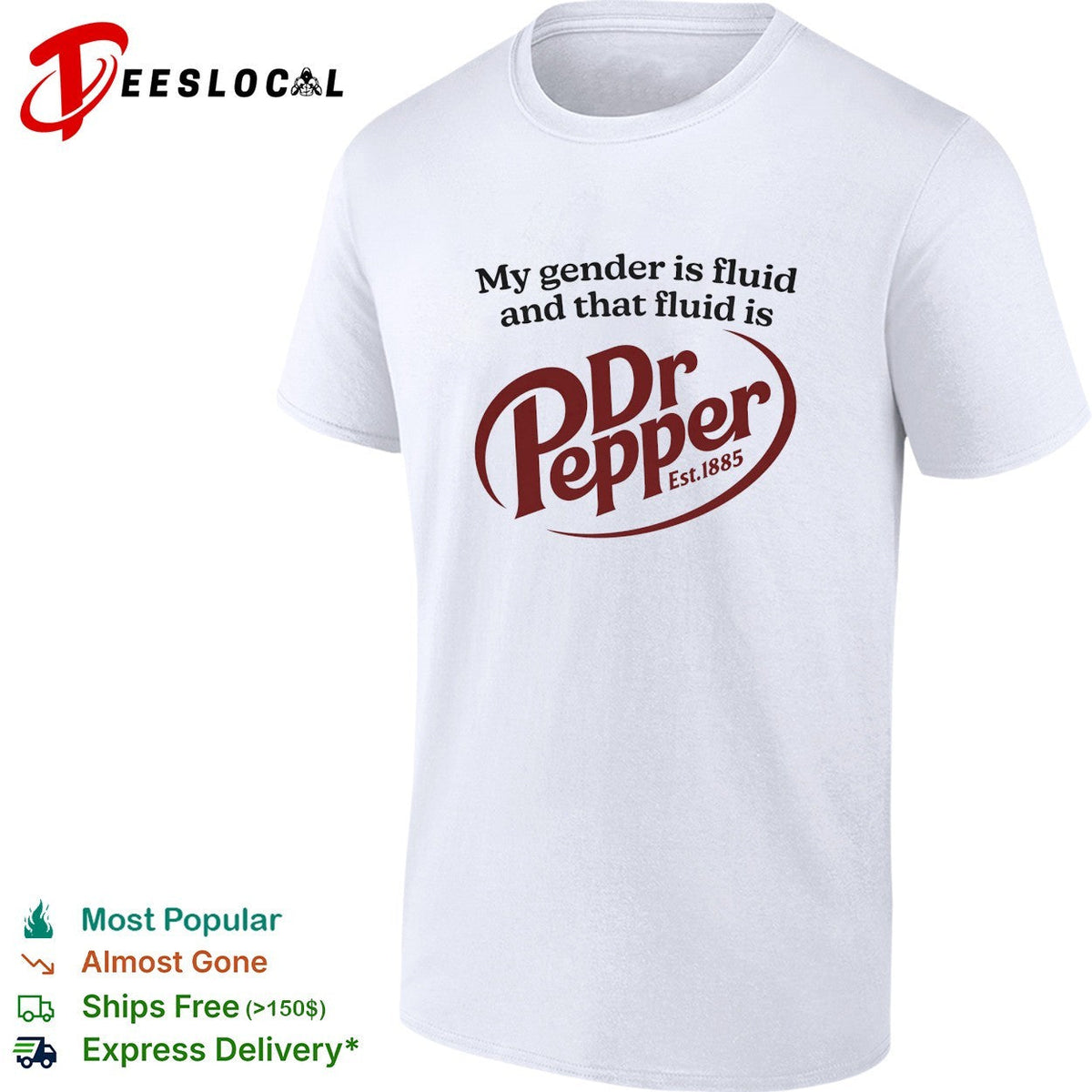 My gender is fluid and that fluid is Dr Pepper shirt Unisex