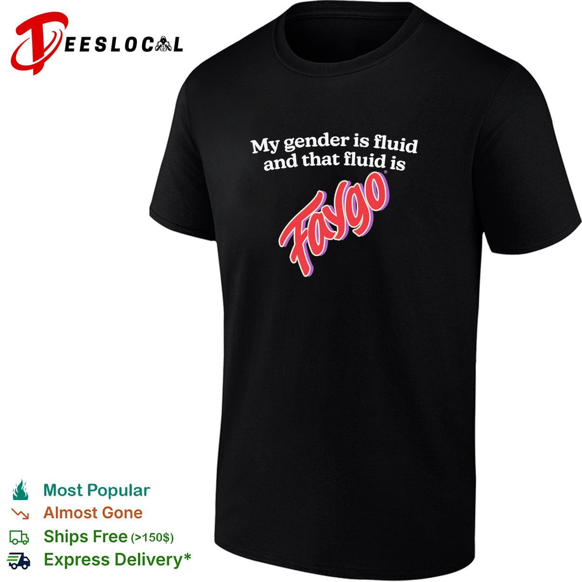 My gender is fluid and that fluid is Faygo shirt Unisex