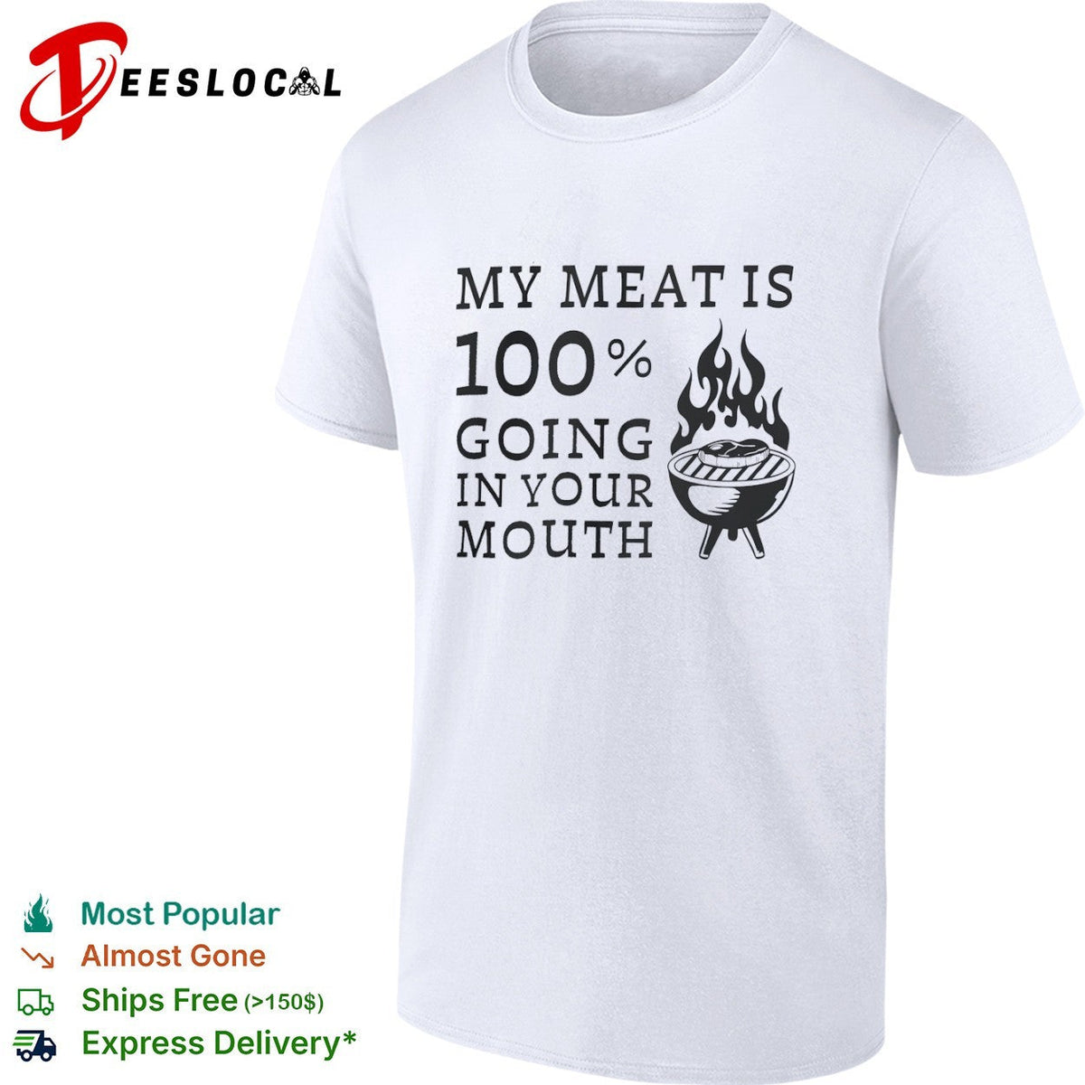 My meat is 100 percent going in your mouth barbecue grilling food lover shirt Unisex