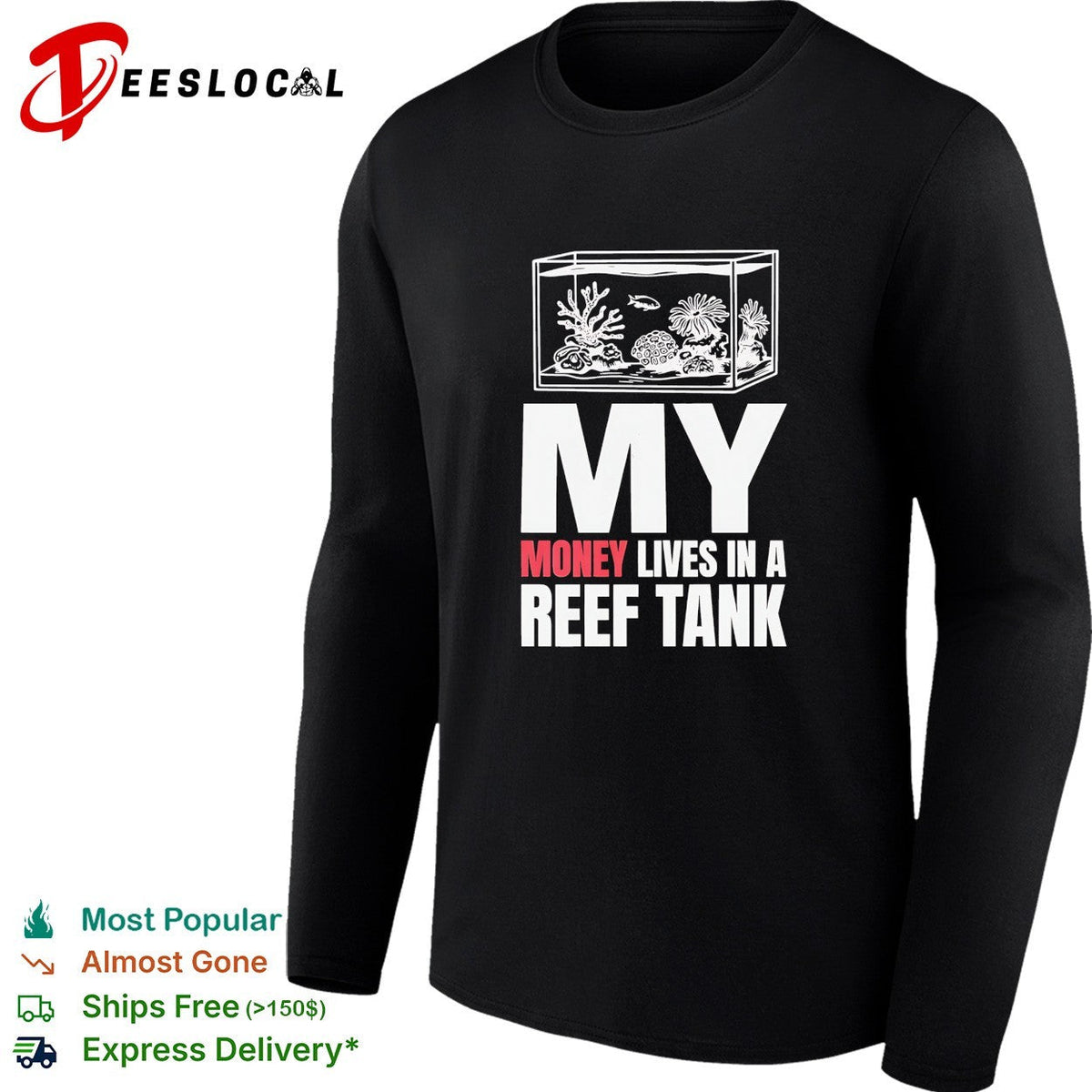 My money lives in a reef tank shirt Unisex