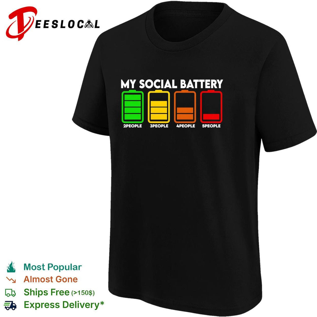My social battery low around people 2 to 5 scale introvert funny shirt Unisex