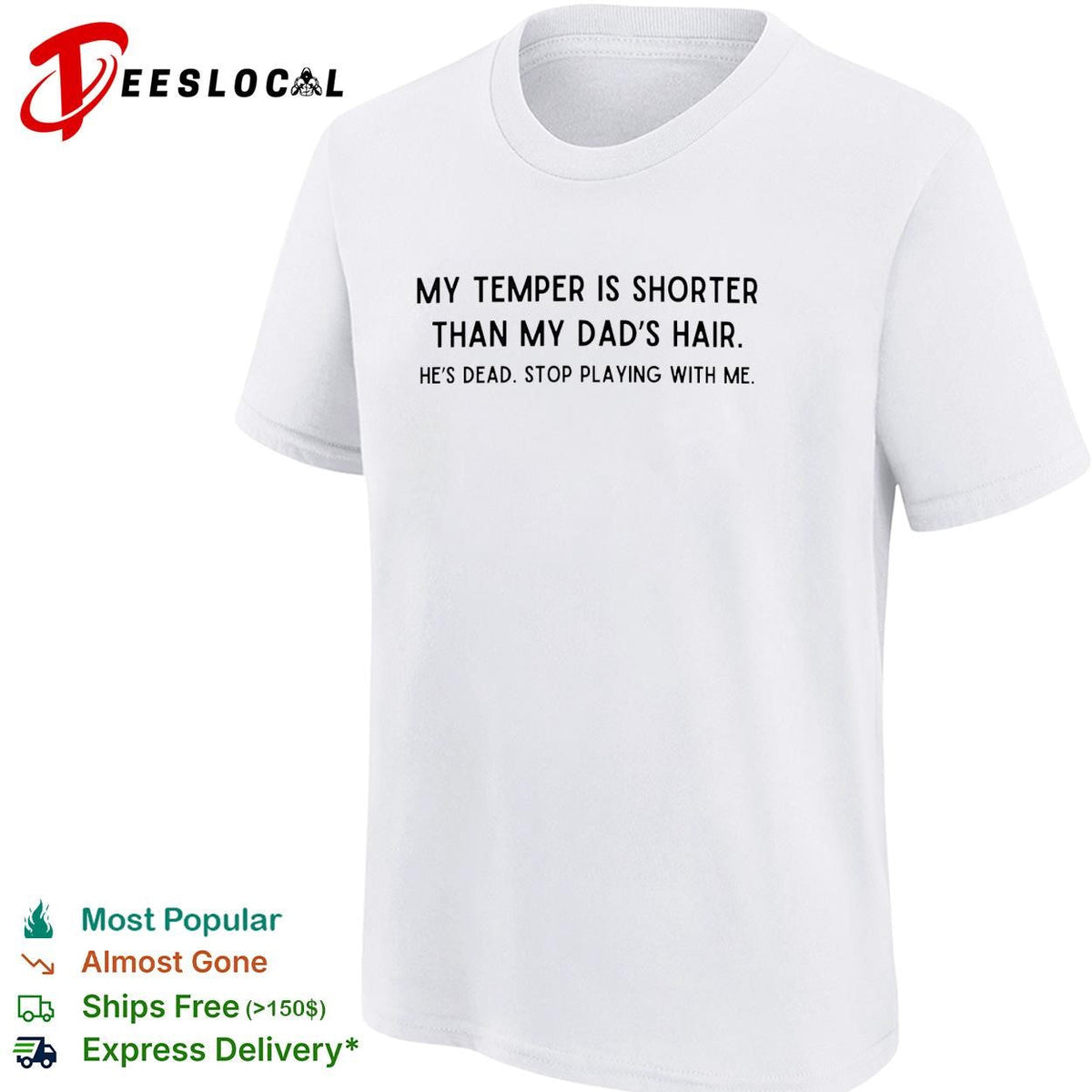 My temper is shorter than my dad’s hair savage joke bold text shirt Unisex
