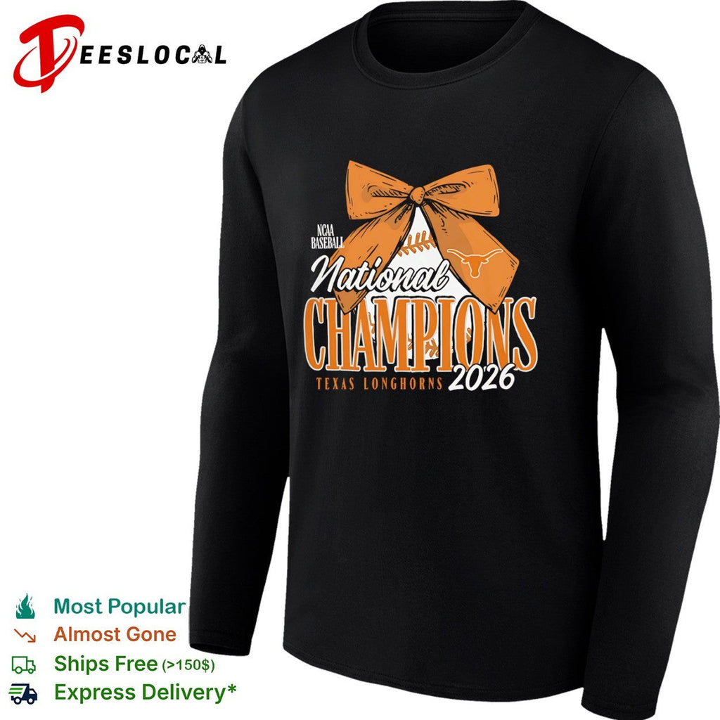 NCAA Baseball National Champions 2026 Texas Longhorns with Bow shirt Unisex