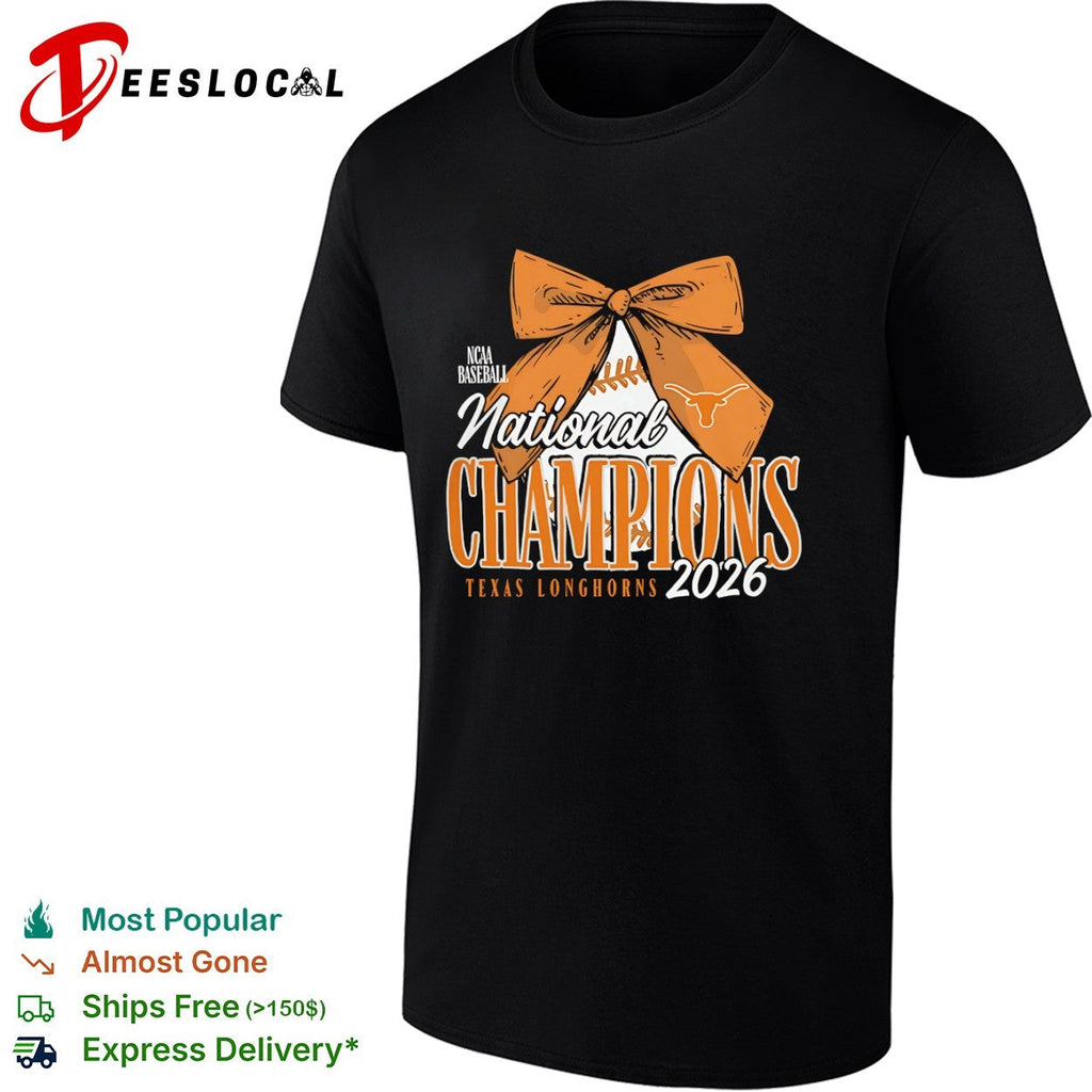 NCAA Baseball National Champions 2026 Texas Longhorns with Bow shirt Unisex