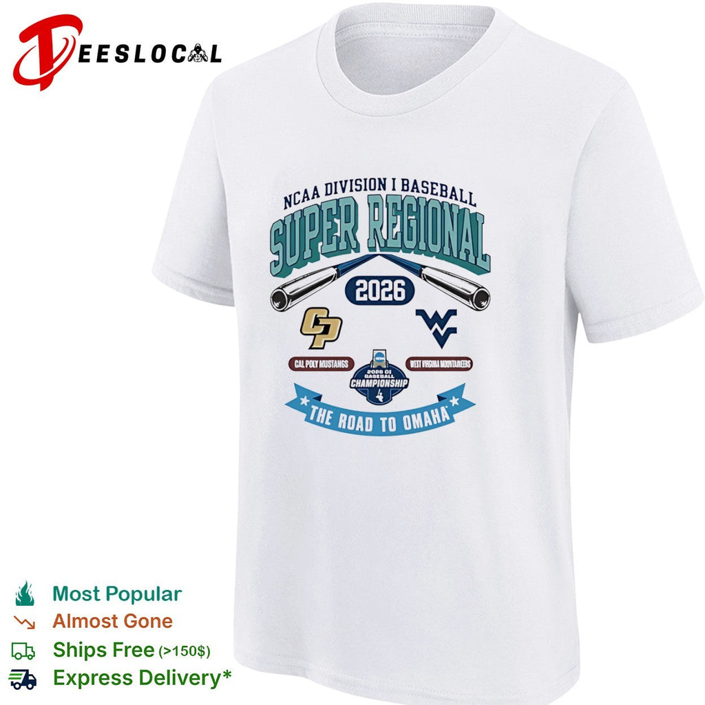 NCAA Division I Baseball Super Regional 2026 Cal Poly Mustangs West Virginia shirt Unisex