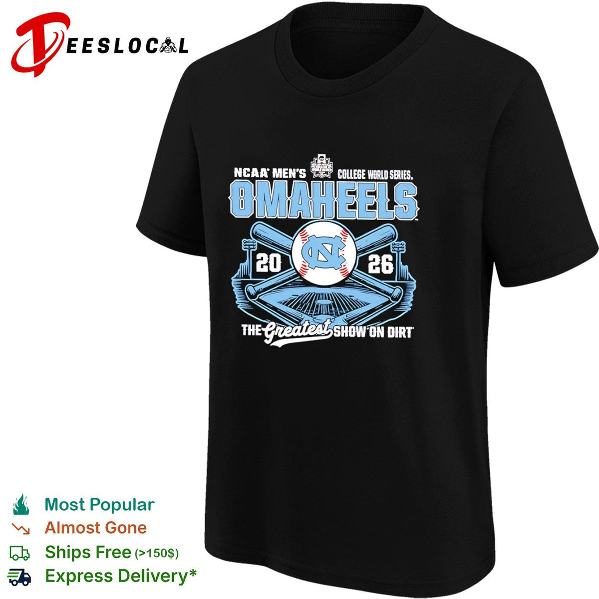 NCAA Men’s College World Series OMAHEELS 2026 The Greatest Show on Dirt UNC shirt Unisex