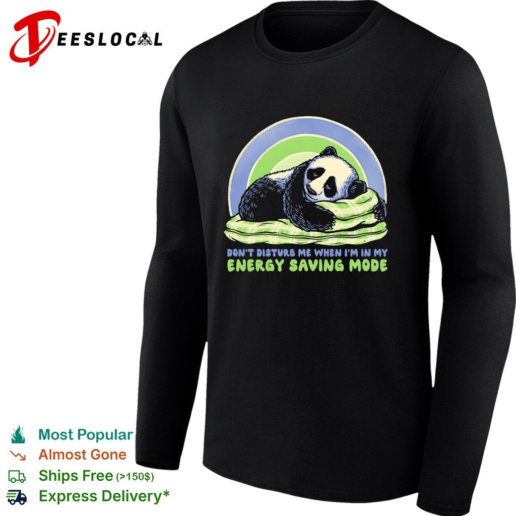 Napping panda don’t disturb me when I am in my energy saving mode shirt Unisex