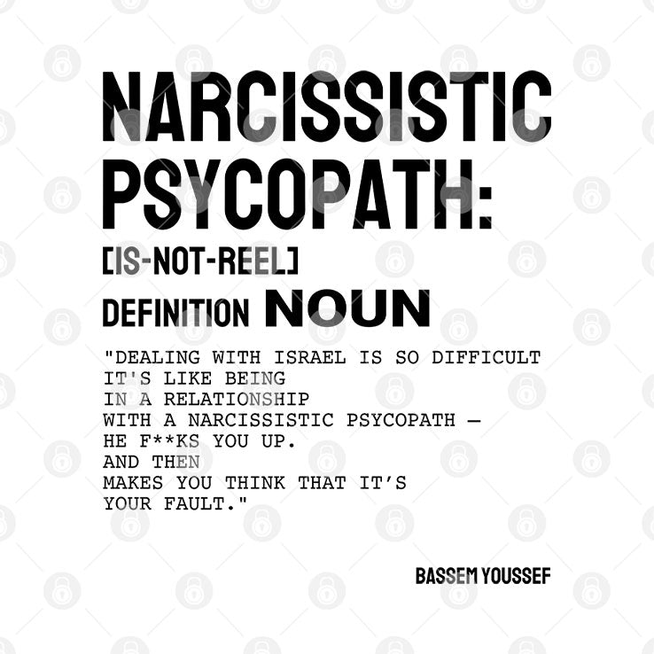 Narcissistic Psychopath Bassem Youssef T Shirt Unisex