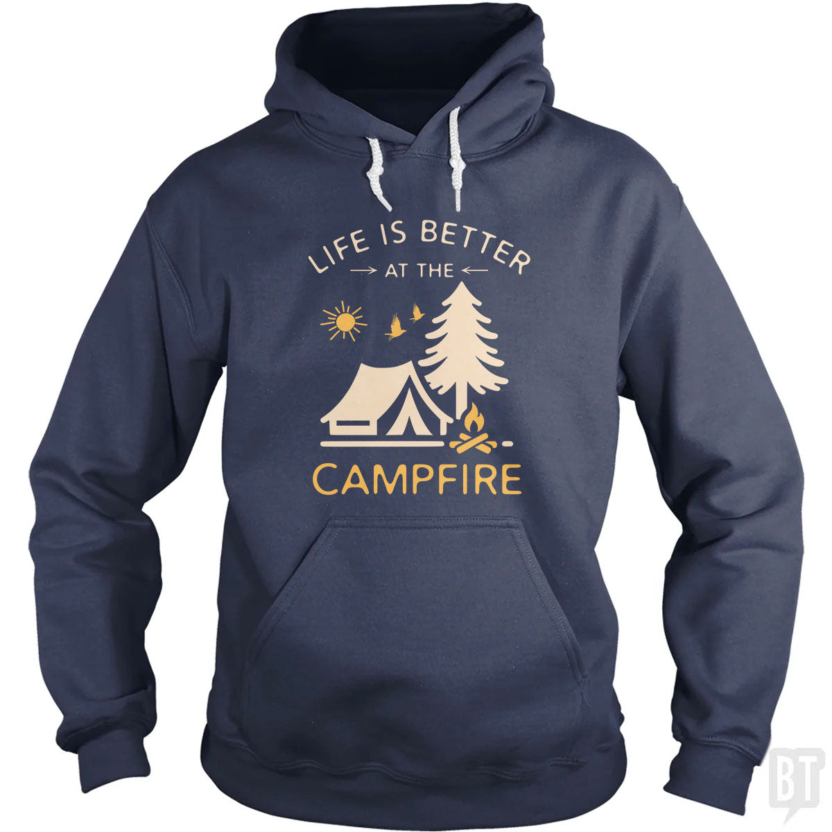 Life Is Better At The Campfire Unisex
