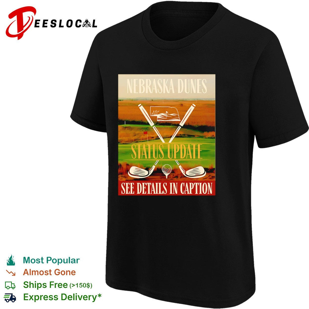 Nebraska Dunes Status Update See Details in Caption golf shirt Unisex