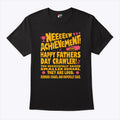 Neeeeew Achievement Happy Fathers Day Crawler T Shirt Unisex