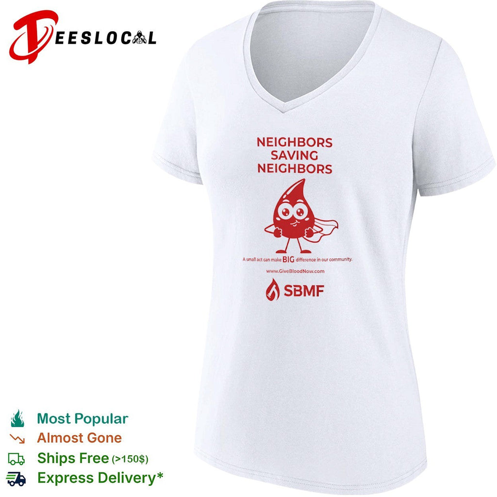 Neighbors Saving Neighbors A small act can make BIG difference in our community shirt Unisex