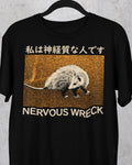 'Nervous Wreck' Shirt Unisex
