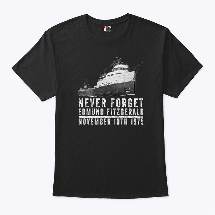 Never Forget Edmund Fitzgerald November 10th 1975 Shirt Unisex