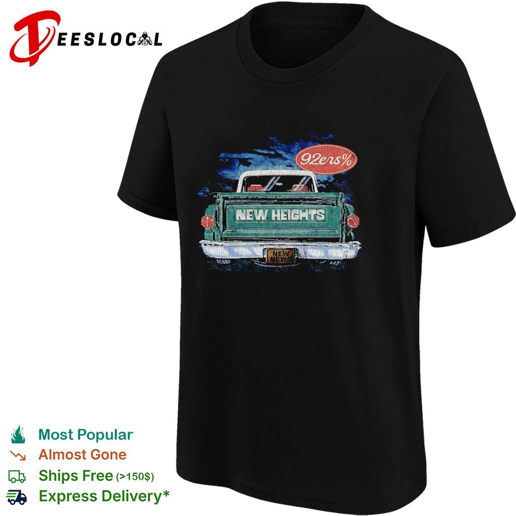 New Heights 92ers truck shirt Unisex