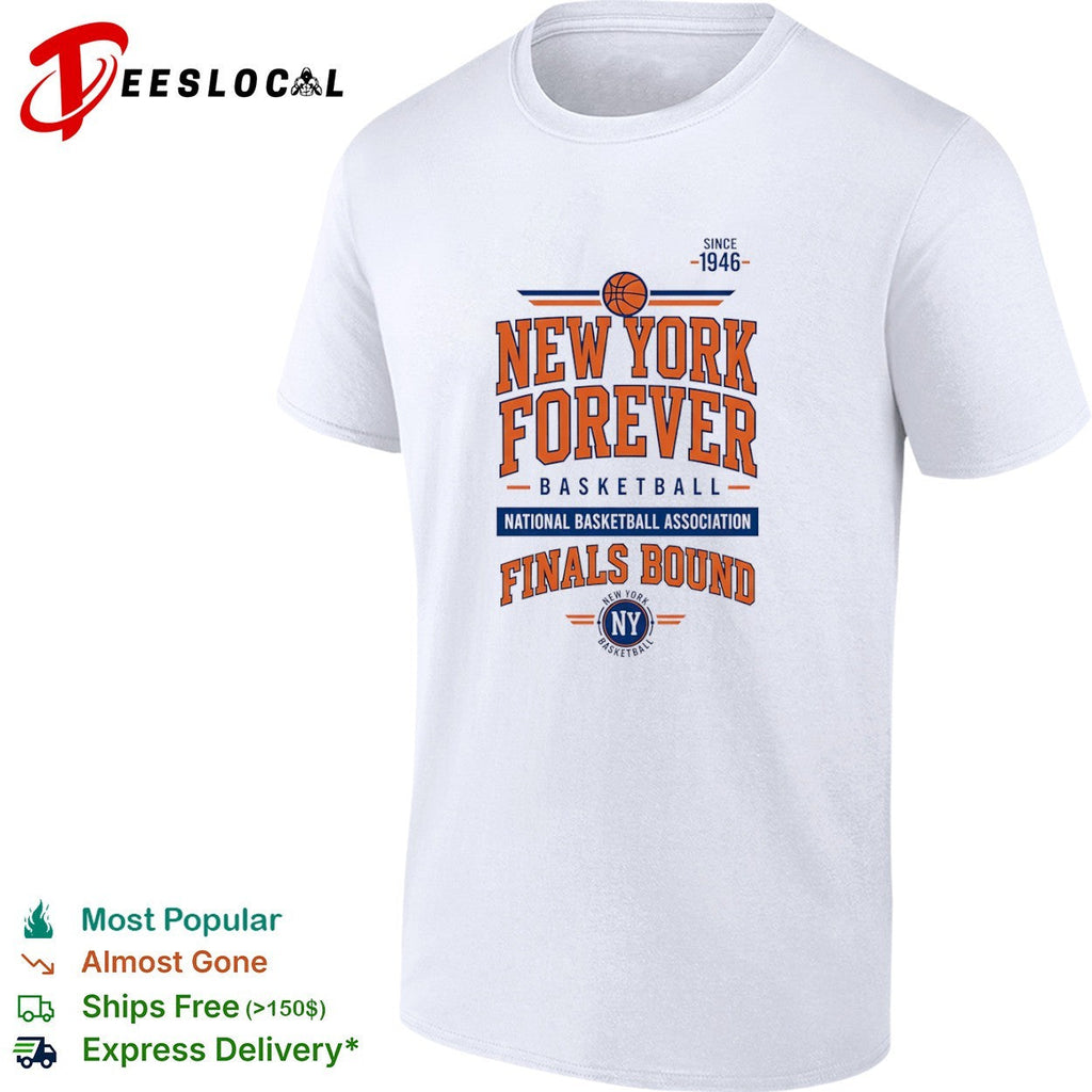 New York Forever Basketball National Basketball Finals Bound NY shirt Unisex