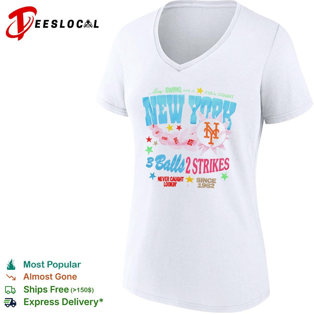 New York Mets Always Swing on a Full Count 3 Balls 2 Strikes Never Caught Lookin shirt Unisex