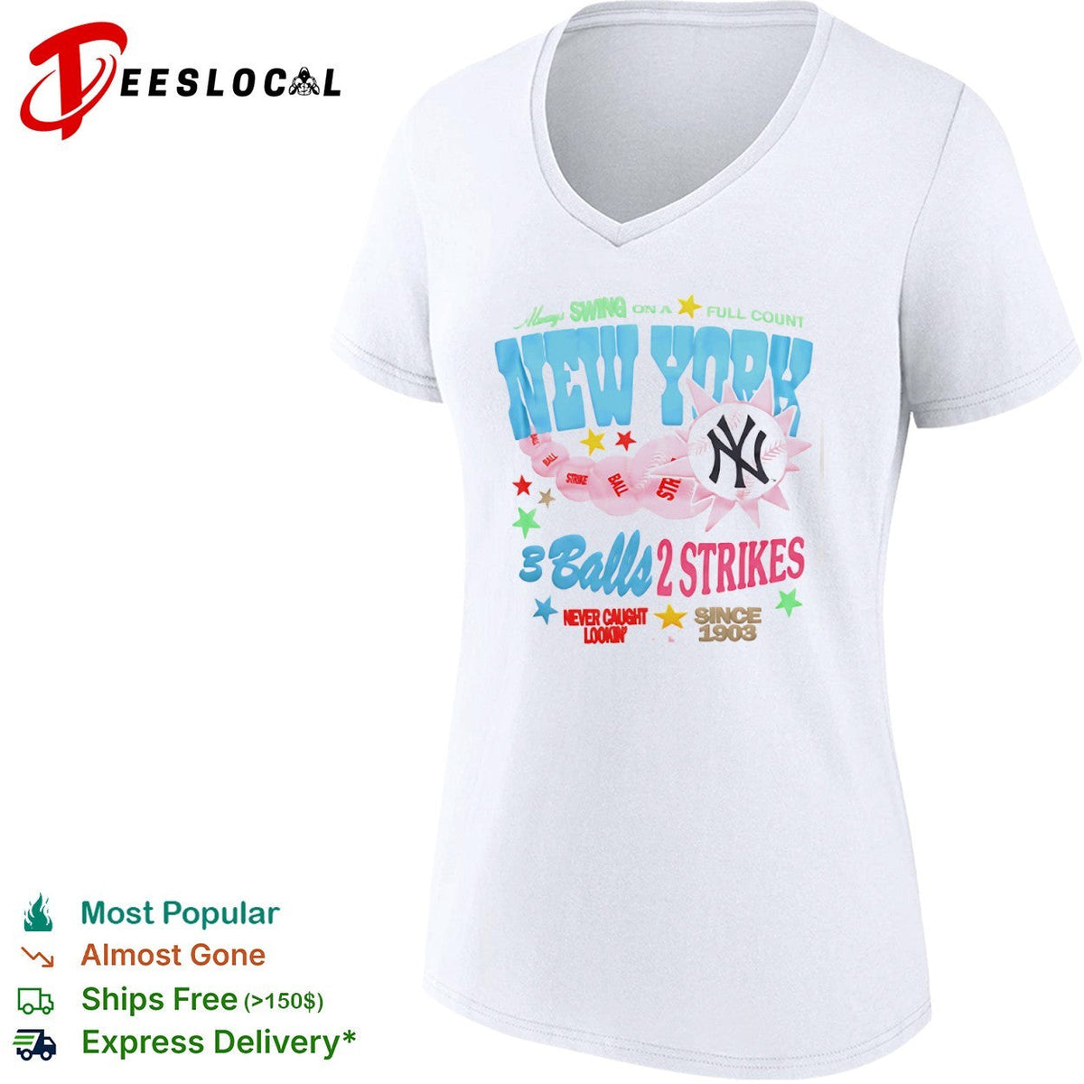 New York Yankees Always Swing on a Full Count 3 Balls 2 Strikes Since 1903 shirt Unisex