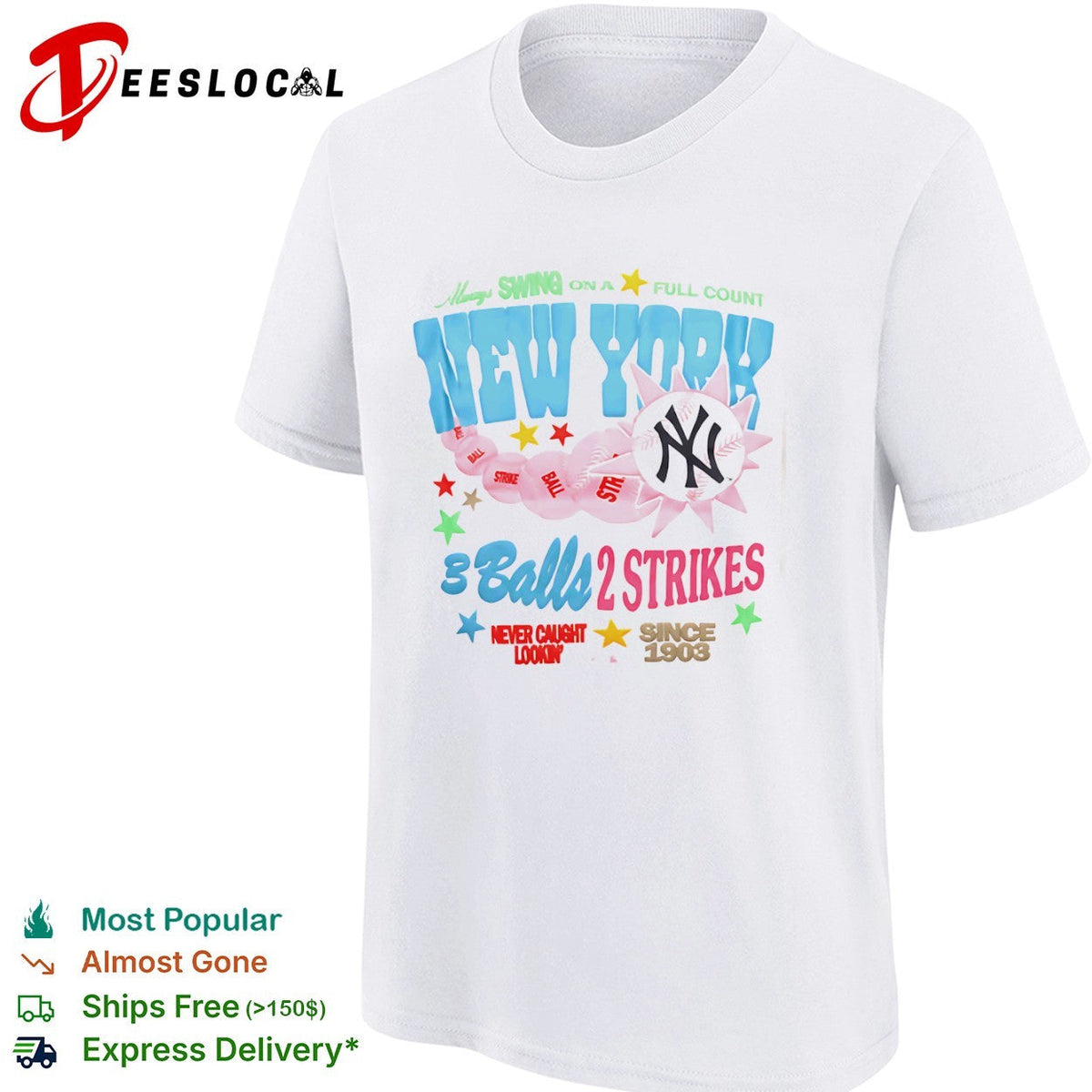 New York Yankees Always Swing on a Full Count 3 Balls 2 Strikes Since 1903 shirt Unisex