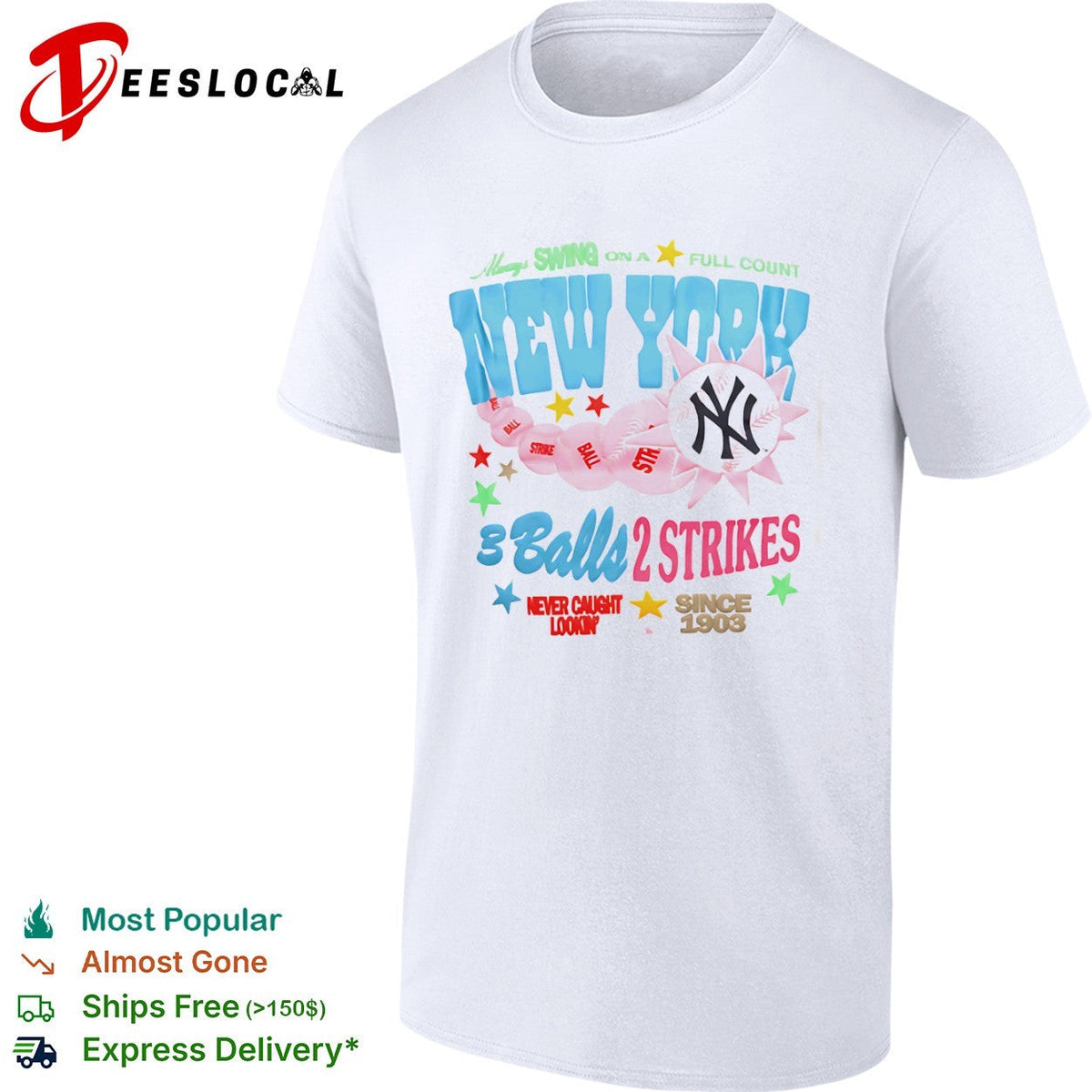 New York Yankees Always Swing on a Full Count 3 Balls 2 Strikes Since 1903 shirt Unisex