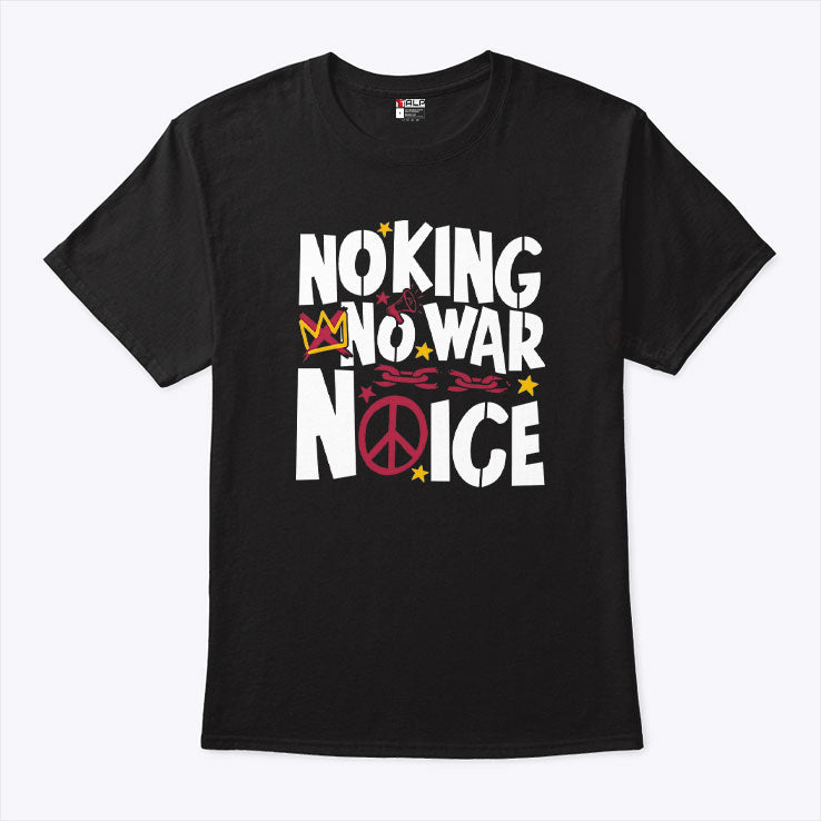 No King No War No ICE Shirt Unisex
