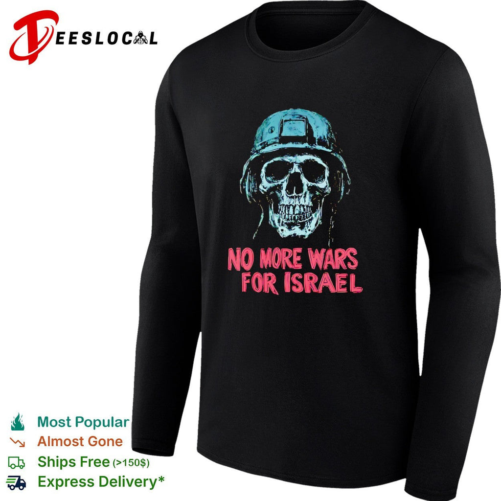 No More Wars for Israel Skull Helmet Military shirt Unisex
