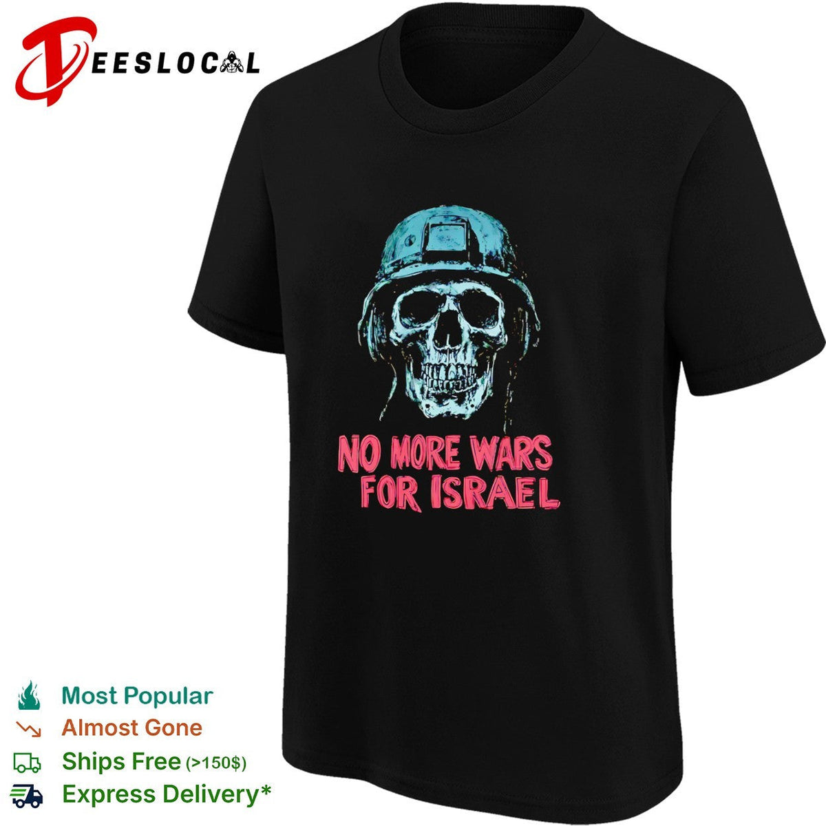 No More Wars for Israel Skull Helmet Military shirt Unisex