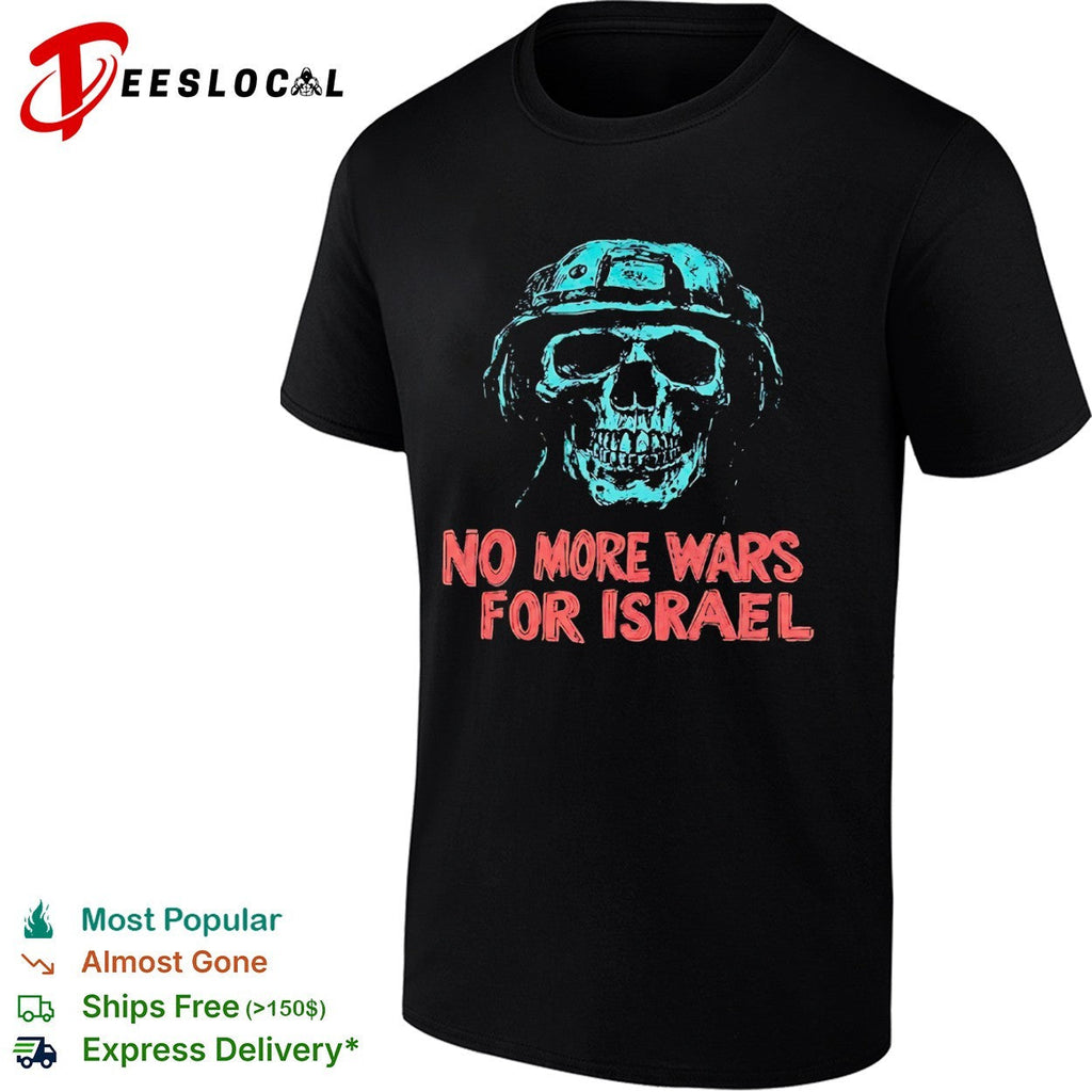 No More Wars for Israel skull helmet shirt Unisex