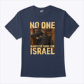 No One Wants To Fight For Israel Shirt Unisex