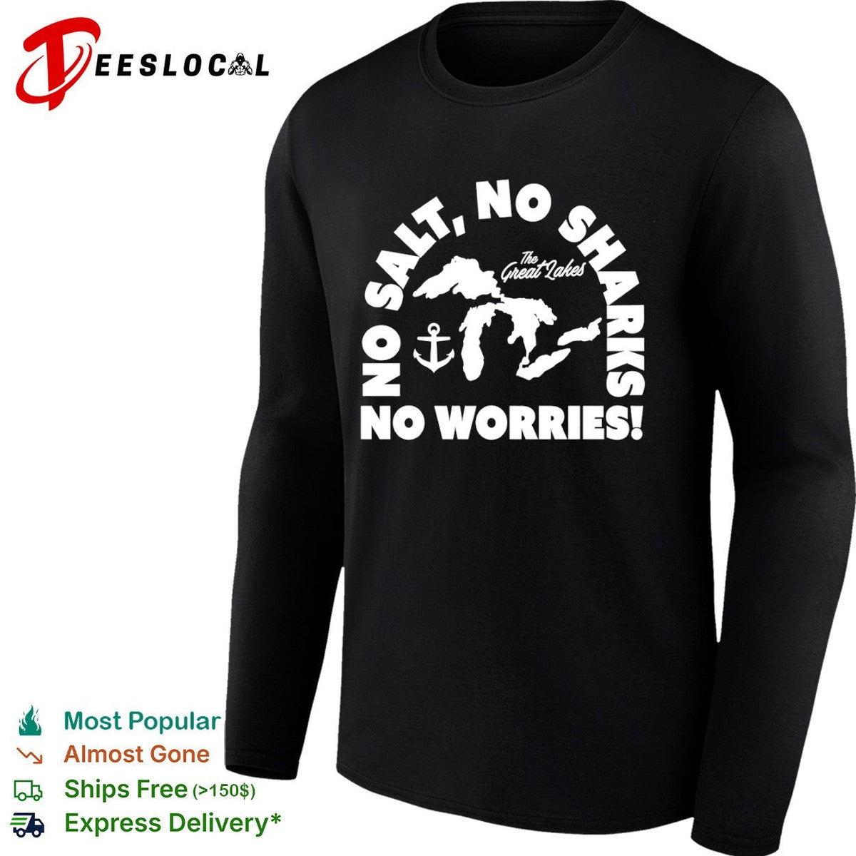 No Salt No Sharks No Worries The Great Lakes shirt Unisex