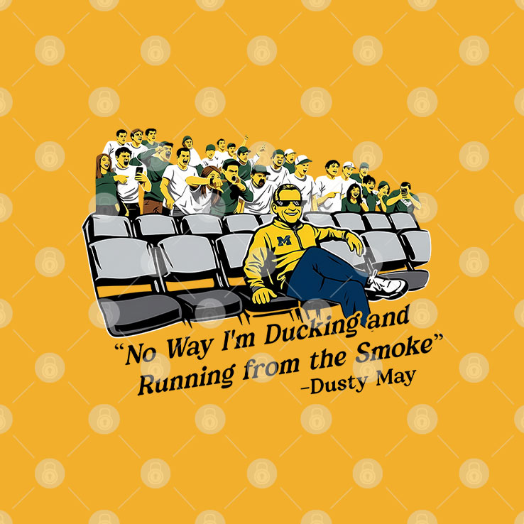 No Way I’m Ducking And Running From The Smoke Dusty May Shirt Unisex
