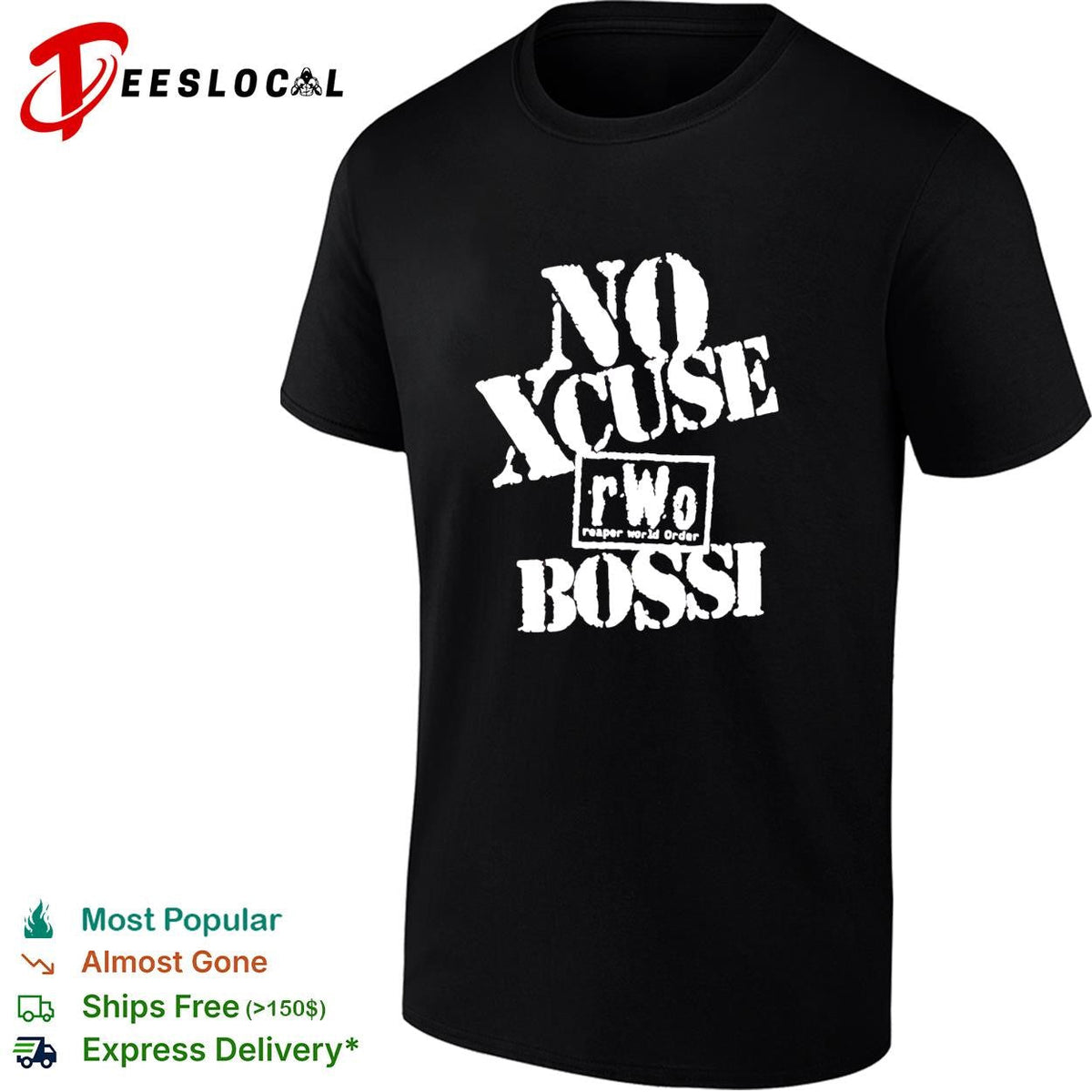 No Xcuse rWo Reaper World Order Bossi wrestling parody bold text graphic shirt Unisex
