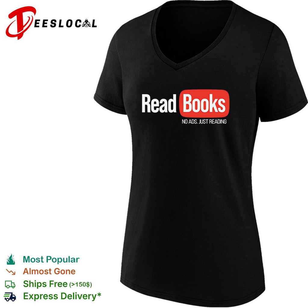 No ads just reading read books shirt Unisex