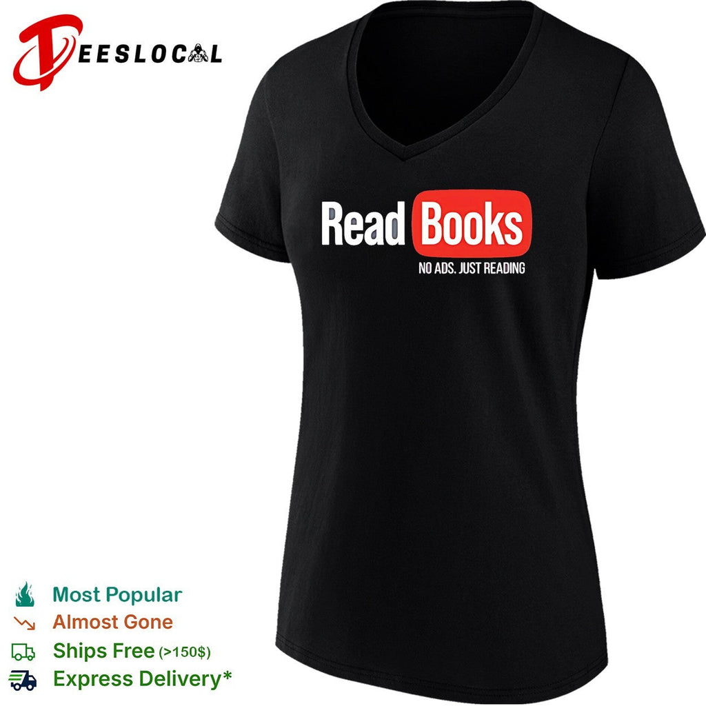 No ads just reading read books parody shirt Unisex