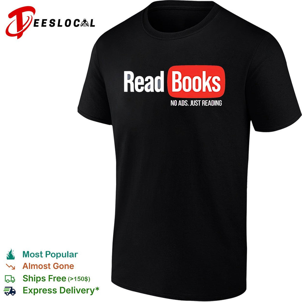 No ads just reading read books parody shirt Unisex