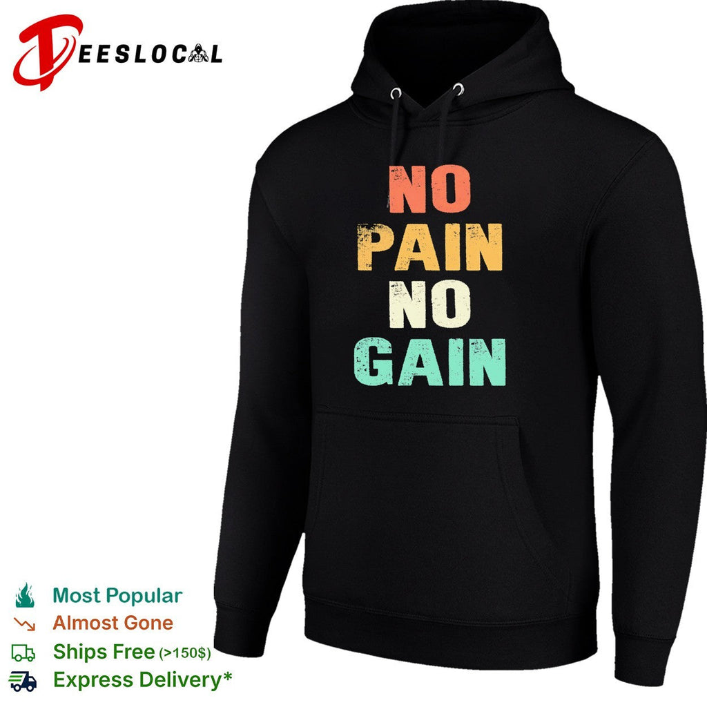 No pain no gain motivational typography quote inspirational quote art shirt Unisex