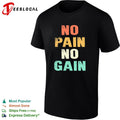 No pain no gain motivational typography quote inspirational quote art shirt Unisex