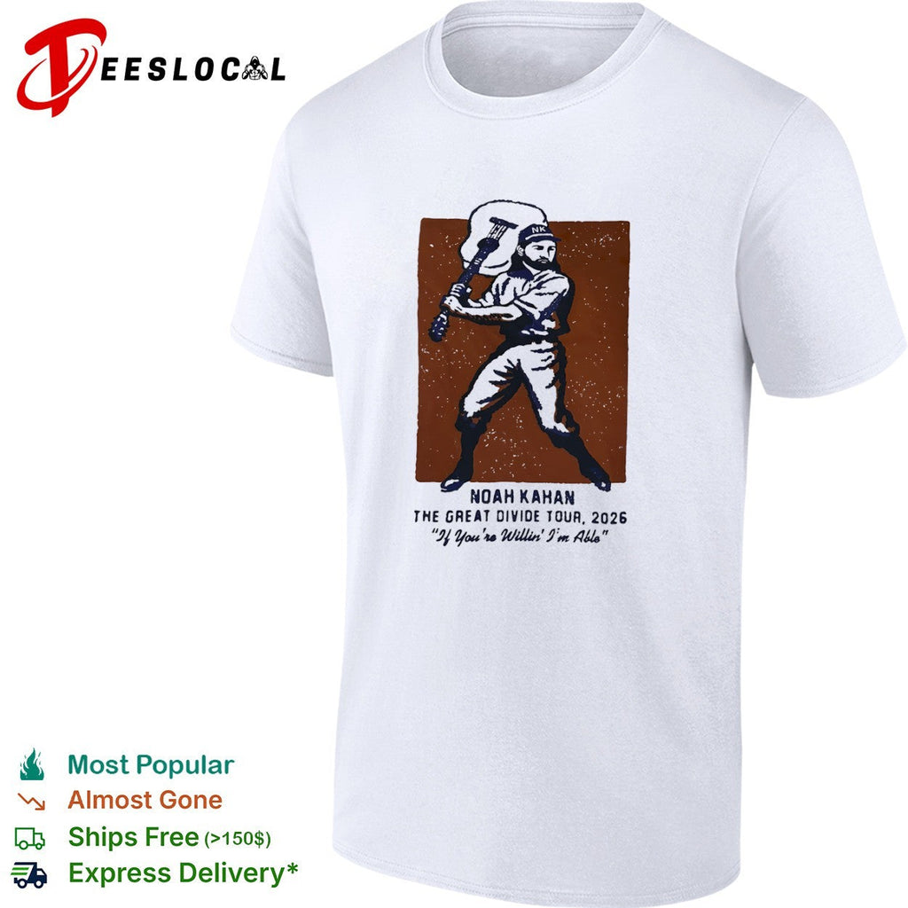 Noah Kahan The Great Divide Tour 2026 If Youre Willin Im Able Baseball Music shirt Unisex