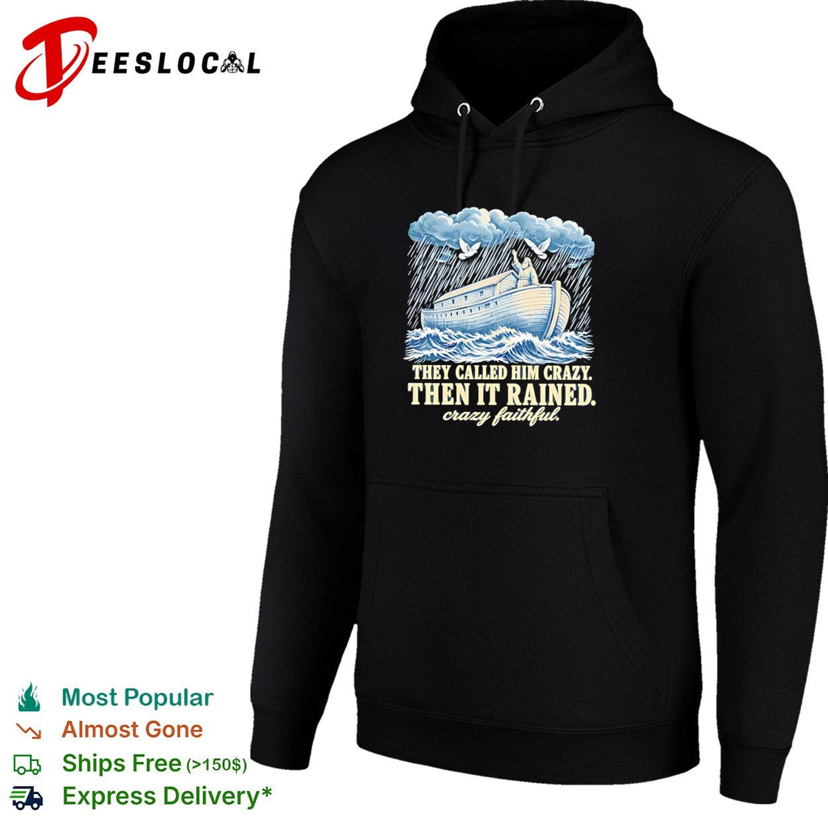 Noah they called him crazy then it rained crazy faithful retro shirt Unisex