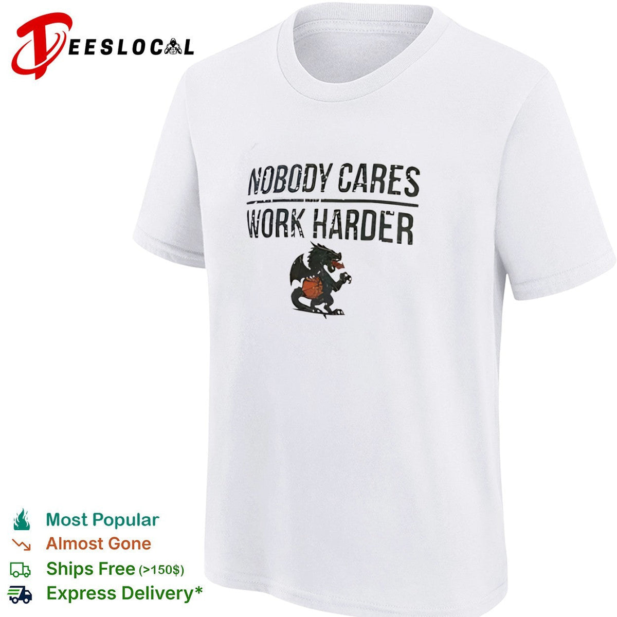 Nobody Cares Work Harder Dragon Basketball Mascot shirt Unisex