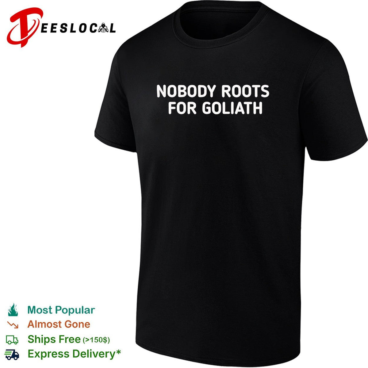 Nobody roots for Goliath bold underdog sports quote shirt Unisex