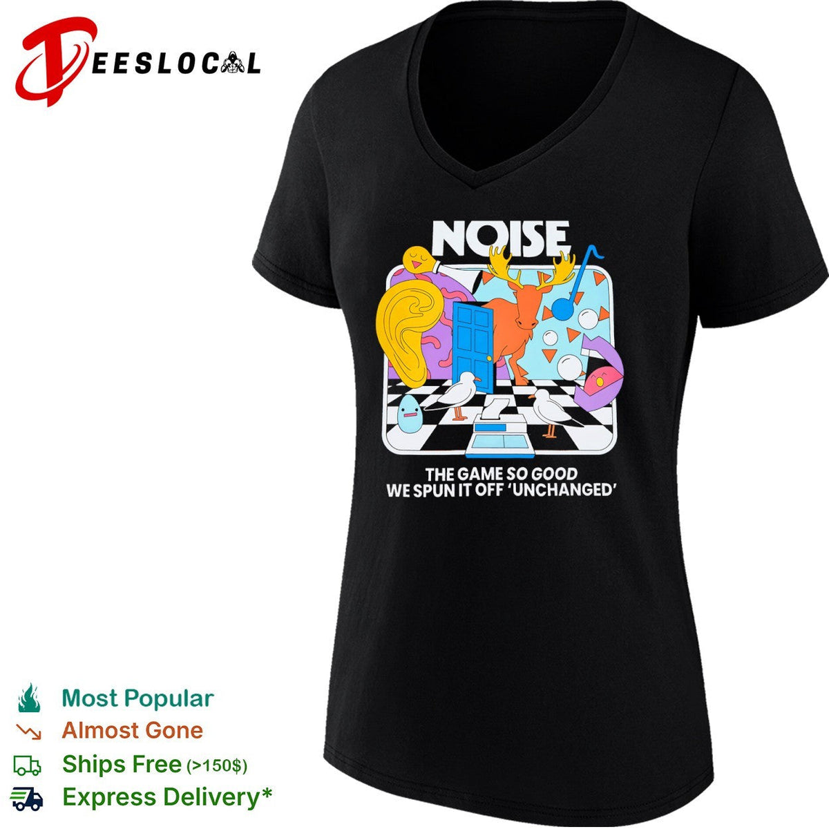 Noise the game so good we spun it off unchanged shirt Unisex