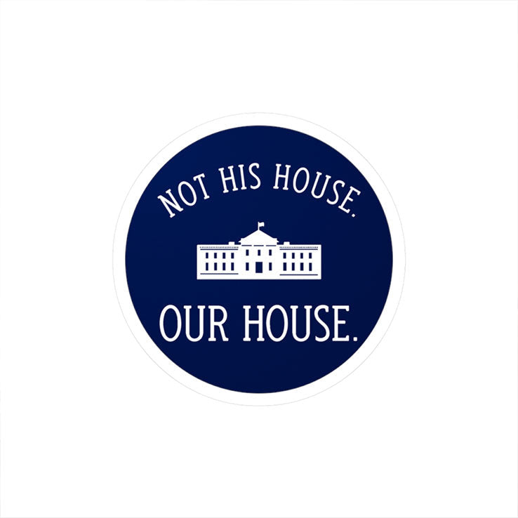 Not His House Our House Sticker Unisex