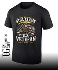 Not as lean still as mean always a U.S Veteran shirt Unisex